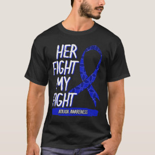Fight Is My Fight Ataxia Movement Disorder Survivo T-Shirt