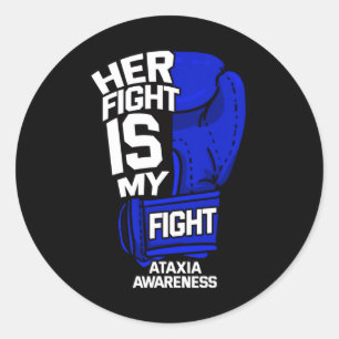 Fight Is My Fight Ataxia Movement Disorder Warrior Classic Round Sticker