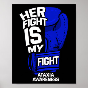 Fight Is My Fight Ataxia Movement Disorder Warrior Poster