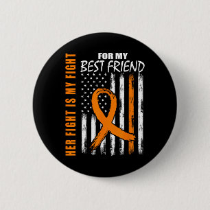 Fight Is My Fight Best Friend Leukaemia Awareness  6 Cm Round Badge