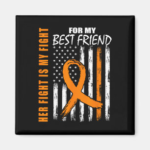Fight Is My Fight Best Friend Leukaemia Awareness  Magnet