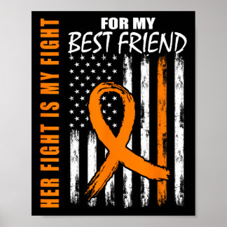 Fight Is My Fight Best Friend Leukaemia Awareness Poster