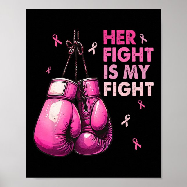 Fight Is My Fight Boxing Gloves Breast Cancer Awar Poster (Front)