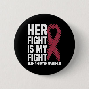 Fight Is My Fight Brain Aneurysm Awareness 1 6 Cm Round Badge