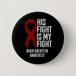 Fight Is My Fight Brain Aneurysm Awareness 2 6 Cm Round Badge