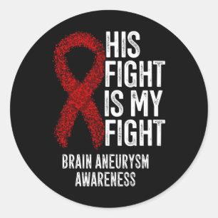 Fight Is My Fight Brain Aneurysm Awareness 2 Classic Round Sticker