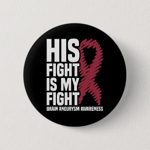 Fight Is My Fight Brain Aneurysm Awareness 3 6 Cm Round Badge