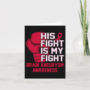 Fight Is My Fight Brain Aneurysm Awareness Month G Card