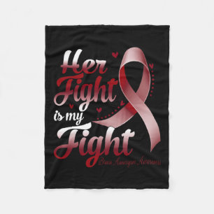 Fight Is My Fight Brain Aneurysm Awareness Warrior Fleece Blanket