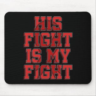 Fight Is My Fight Brain Aneurysm Awareness Warrior Mouse Pad