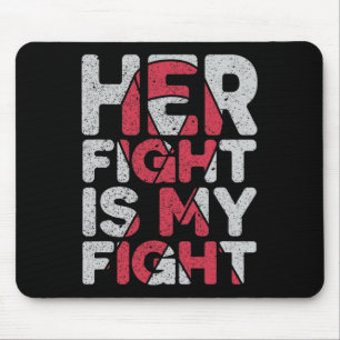 Fight Is My Fight Brain Aneurysm Support Mouse Pad