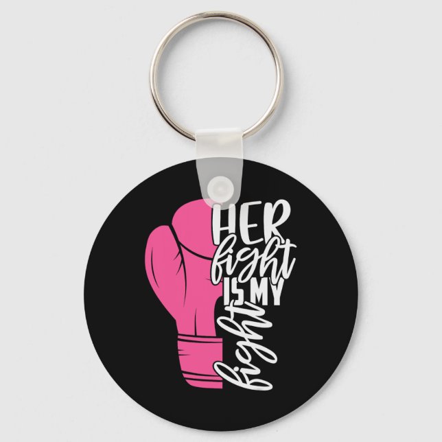 Fight Is My Fight Breast Cancer Awareness Family S Key Ring (Front)