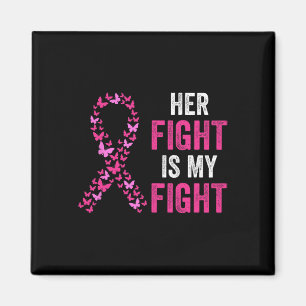 Fight Is My Fight Breast Cancer Awareness Family S Magnet