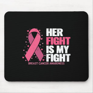 Fight Is My Fight Breast Cancer Awareness Family S Mouse Pad