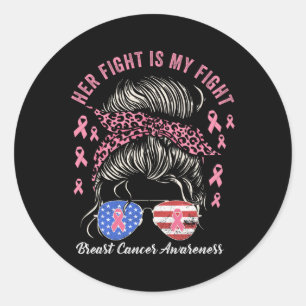 Fight Is My Fight Breast Cancer Awareness Pink Rib Classic Round Sticker