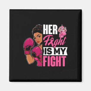 Fight Is My Fight Breast Cancer Boxing Black Afro Magnet