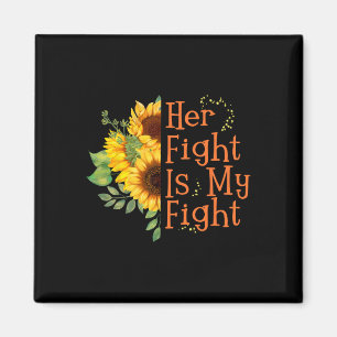 Fight Is My Fight Cancer Awareness - Ms Awareness Magnet
