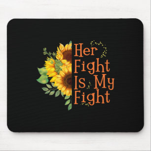 Fight Is My Fight Cancer Awareness - Ms Awareness Mouse Pad