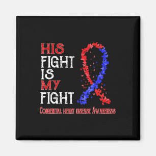 Fight Is My Fight Congenital Heart Disease Awarene Magnet