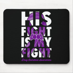 Fight Is My Fight Drug Overdose Awareness Purple R Mouse Pad