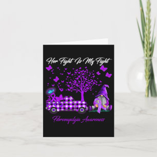 Fight Is My Fight Fibromyalgia Awareness Gifts Card