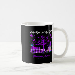 Fight Is My Fight Fibromyalgia Awareness Gifts Coffee Mug