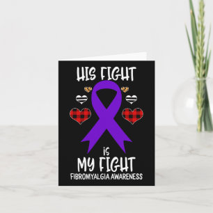 Fight Is My Fight Fibromyalgia Awareness Ribbon Bu Card