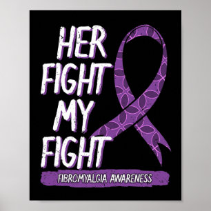 Fight Is My Fight Fibromyalgia Healthy Diet Gift I Poster