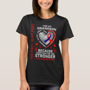 Fight Is My Fight Grandson Chd Awareness Heart Dis T-Shirt