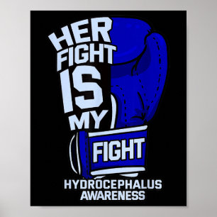 Fight Is My Fight Hydrocephalus Awareness Fighter  Poster