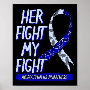 Fight Is My Fight Hydrocephalus Awareness Supporte Poster