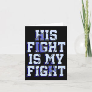 Fight Is My Fight Hydrocephalus Awareness Warrior Card