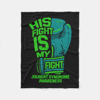 Fight Is My Fight Joubert Syndrome Awareness Patie Fleece Blanket