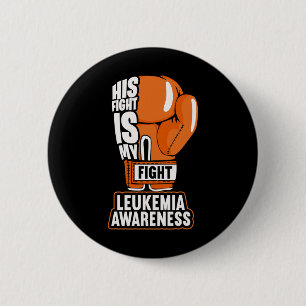 Fight Is My Fight Leukaemia Awareness 6 Cm Round Badge
