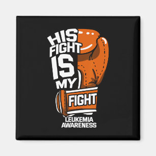 Fight Is My Fight Leukaemia Awareness Blood Cancer Magnet