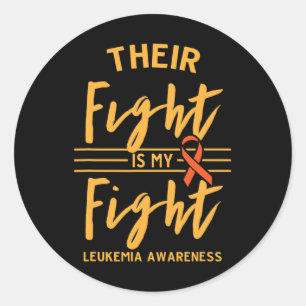 Fight Is My Fight Leukaemia Awareness  Classic Round Sticker