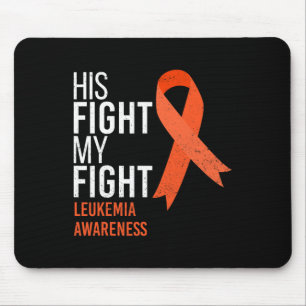Fight Is My Fight Leukaemia Cancer Awareness Month Mouse Pad