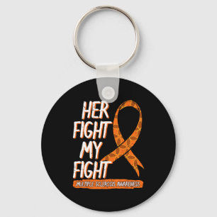 Fight Is My Fight Multiple Sclerosis Neurologists Key Ring