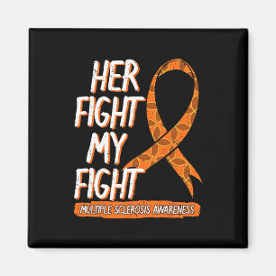 Fight Is My Fight Multiple Sclerosis Neurologists Magnet