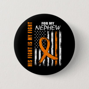 Fight Is My Fight Nephew Leukaemia Awareness Flag  6 Cm Round Badge