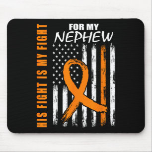 Fight Is My Fight Nephew Leukaemia Awareness Flag  Mouse Pad