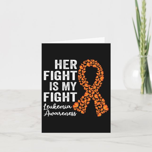 Fight Is My Fight Orange Support Leukaemia Awarene Card (Front)