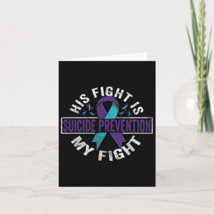 Fight Is My Fight Suicide Prevention Awareness Card