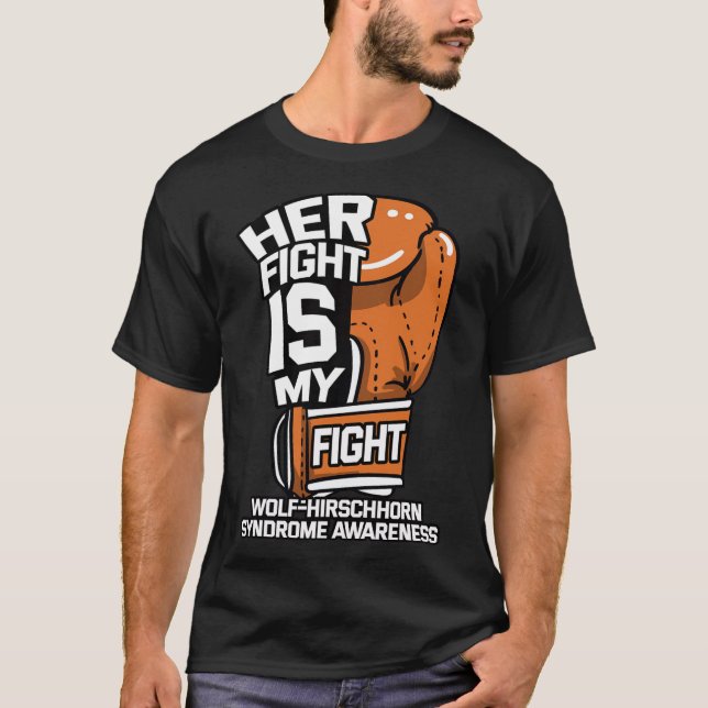 Fight Is My Fight Wolf–hirschhorn Syndrome Whs Adv T-Shirt (Front)