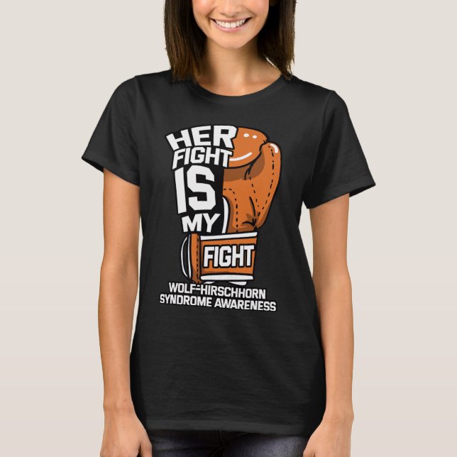 Fight Is My Fight Wolf–hirschhorn Syndrome Whs Adv T-Shirt (Front)