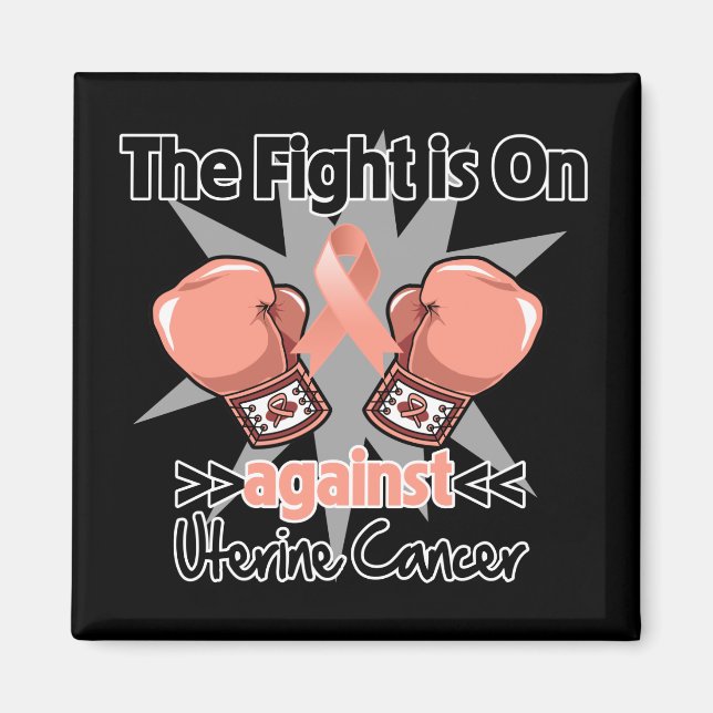 Fight is On Against Uterine Cancer Magnet (Front)