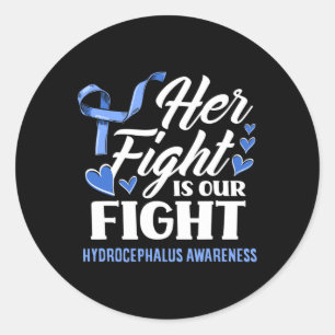 Fight Is Our Fight Daughter Hydrocephalus Awarenes Classic Round Sticker