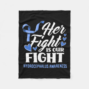 Fight Is Our Fight Daughter Hydrocephalus Awarenes Fleece Blanket
