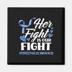 Fight Is Our Fight Daughter Hydrocephalus Awarenes Magnet