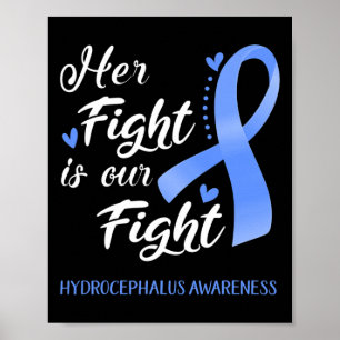 Fight Is Our Fight Hydrocephalus Awareness Poster